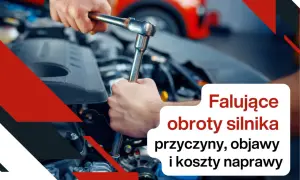 Mechanik naprawia silnik. Tekst: "Falujące obroty silnika, przyczyny, objawy i koszty naprawy".